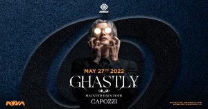 👻 Ghastly's "Haunted Haus" Tour with Capozzi @ Nova SD (21+) 🌴 @ NOVA SD