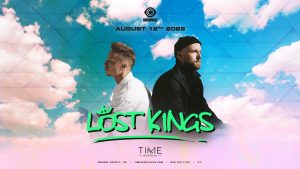 👑👑 Lost Kings @ Time Nightclub (21+) 🕒 @ Time Nightclub