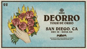 🐼 Deorro's "Tour de Orro" @ Nova SD (21+) 🌴 @ NOVA SD