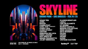 🌃 Skyline (House & Techno Music Festival) 2024 @ Grand Park (21+) 💃 @ Gloria Molina Grand Park