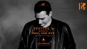 😎 Dreamstate presents: Paul van Dyk’s “Venture X” @ Avalon (21+) 🎬 @ AVALON Hollywood & Bardot